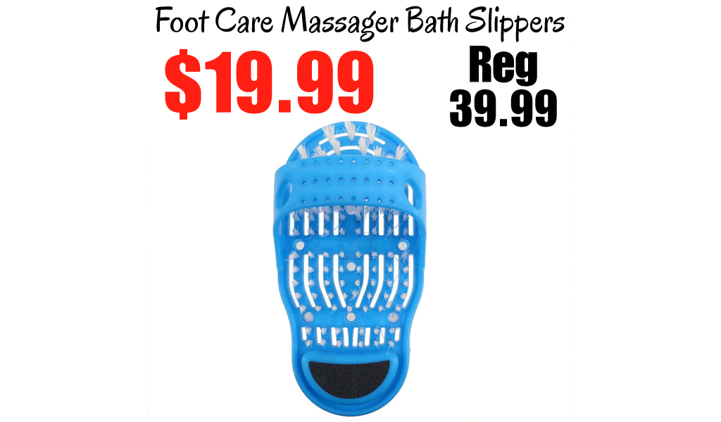 Foot Care Massager Bath Slippers Only $19.99 Shipped (Regularly $39.99)