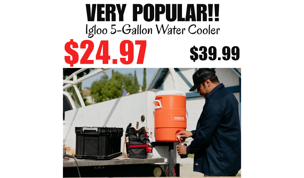 Igloo 5-Gallon Water Cooler only $24.97 on Walmart.com (Regularly $39.99)