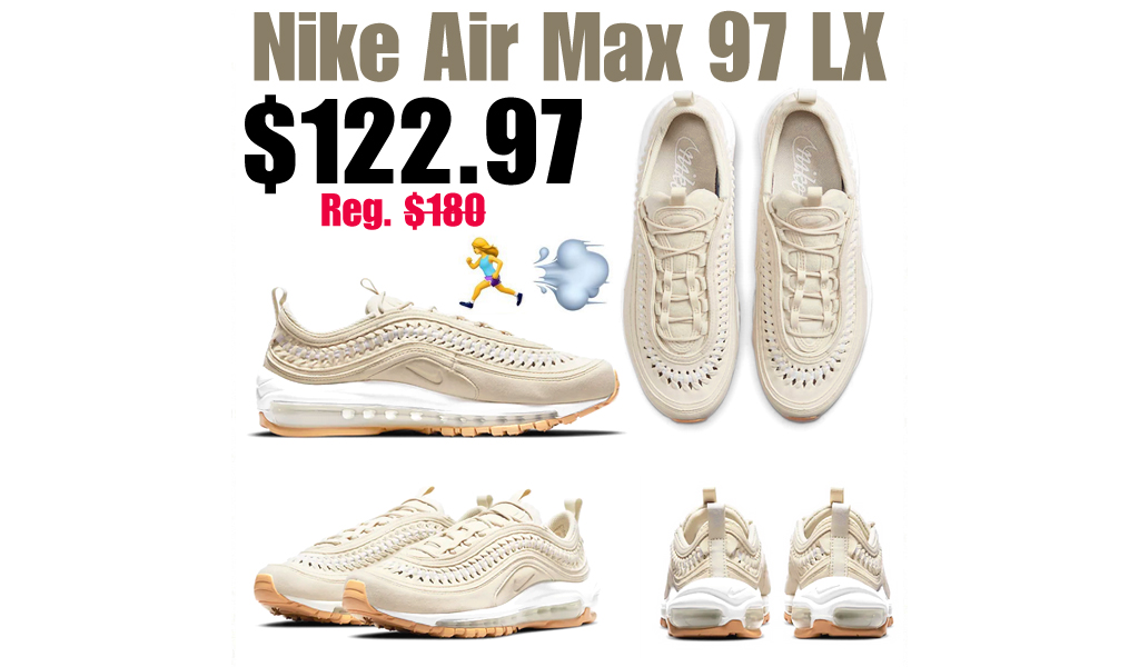 Nike Air Max 97 LX Just $122.97 Shipped (Regularly $180)
