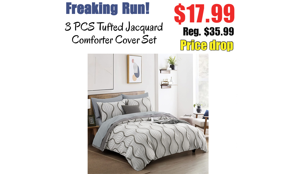 3 PCS Tufted Jacquard Comforter Cover Set Only $17.99 Shipped on Amazon (Regularly $35.99)