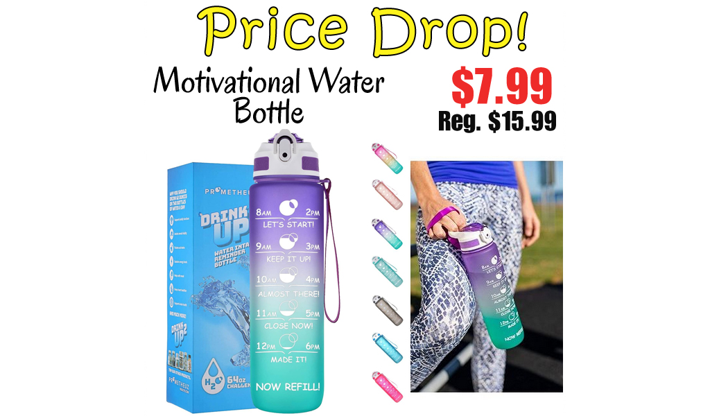 Motivational Water Bottle Only $7.99 Shipped on Amazon (Regularly $15.99)