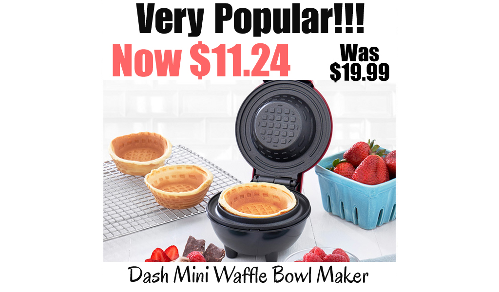 Dash Mini Waffle Bowl Maker Only $11.24 Shipped on Amazon (Regularly $19.99)