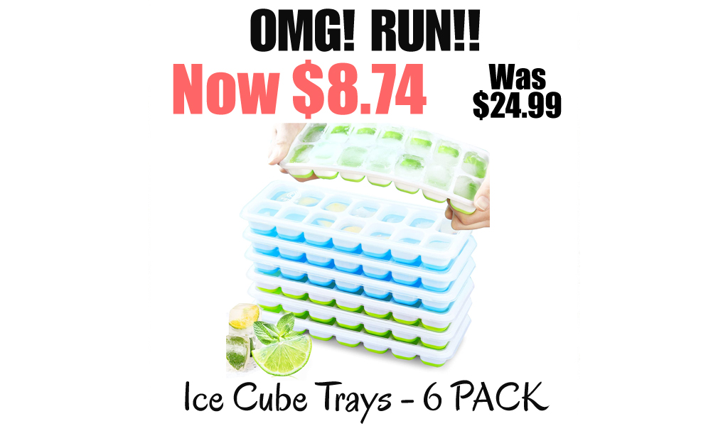 Ice Cube Trays - 6 PACK Only $8.74 Shipped on Amazon (Regularly $24.99)
