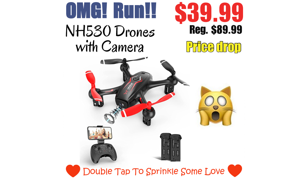 NH530 Drones with Camera Only $39.99 Shipped on Amazon (Regularly $89.99)
