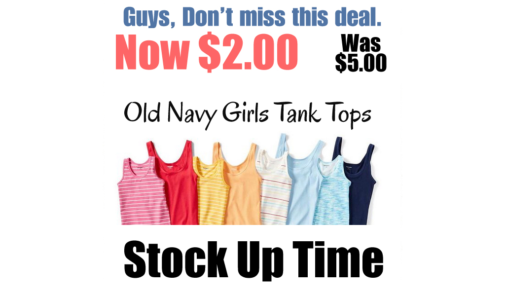 Old Navy Women’s & Girls Tank Tops Only $2