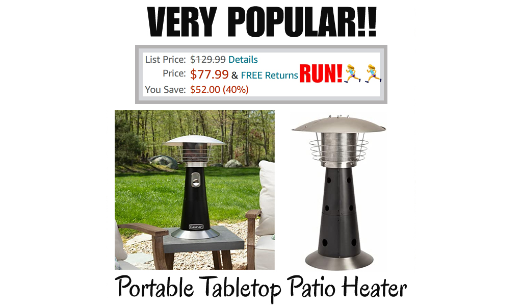 Portable Tabletop Patio Heater Only for $77.99 on Amazon (Regularly $129.99)