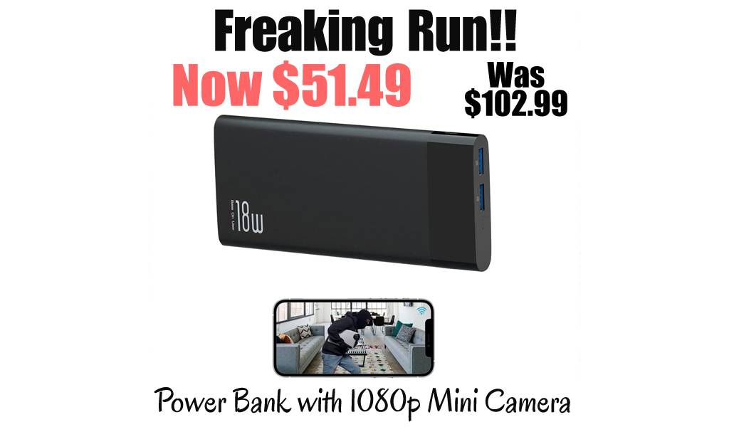Power Bank with 1080p Mini Camera Only $51.49 Shipped on Amazon (Regularly $102.99)