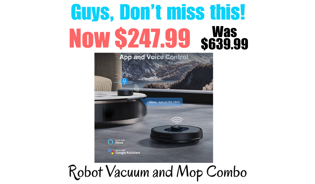 Robot Vacuum and Mop Combo Only $247.99 Shipped on Amazon (Regularly $639.99)