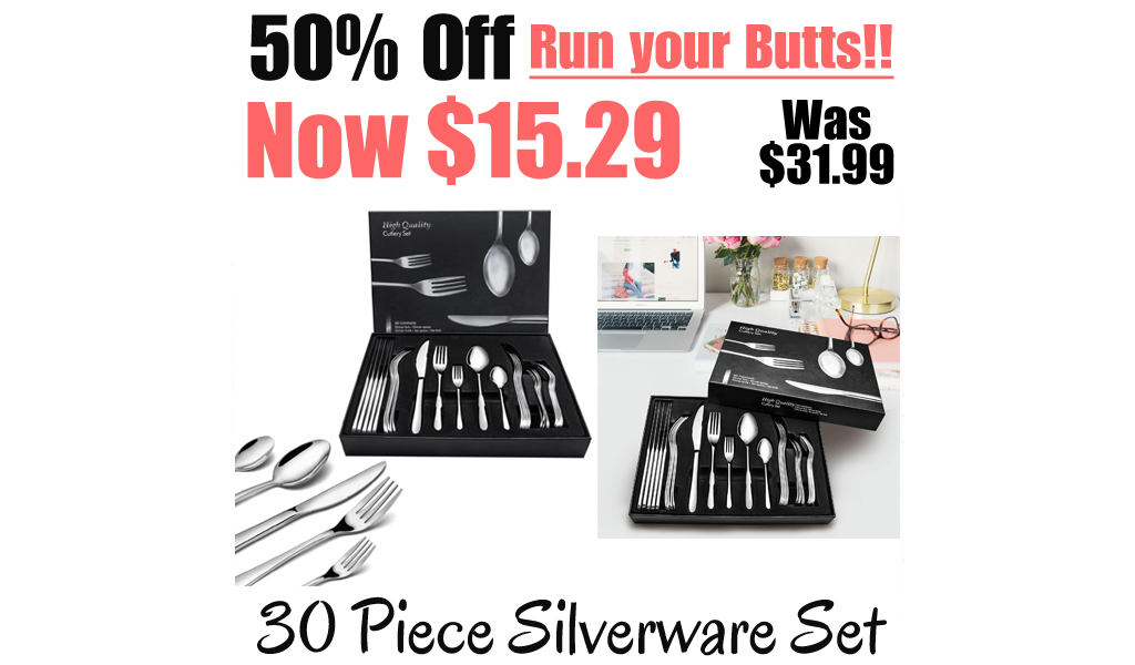 30 Piece Silverware Set Only $15.99 Shipped on Amazon (Regularly $31.99)