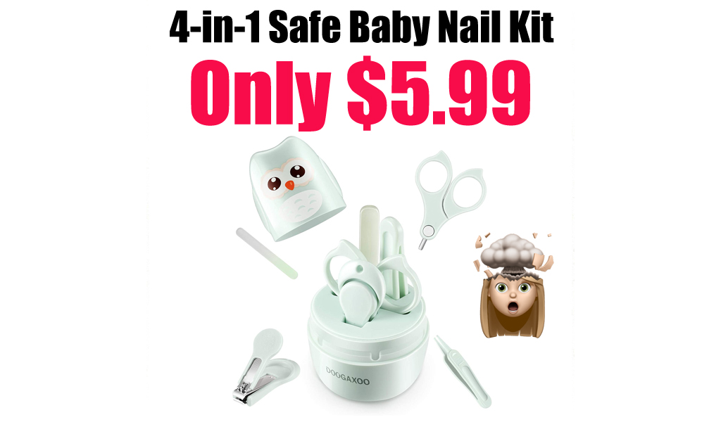 4-in-1 Safe Baby Nail Kit Only $5.99 on Amazon (Regularly $14.99)