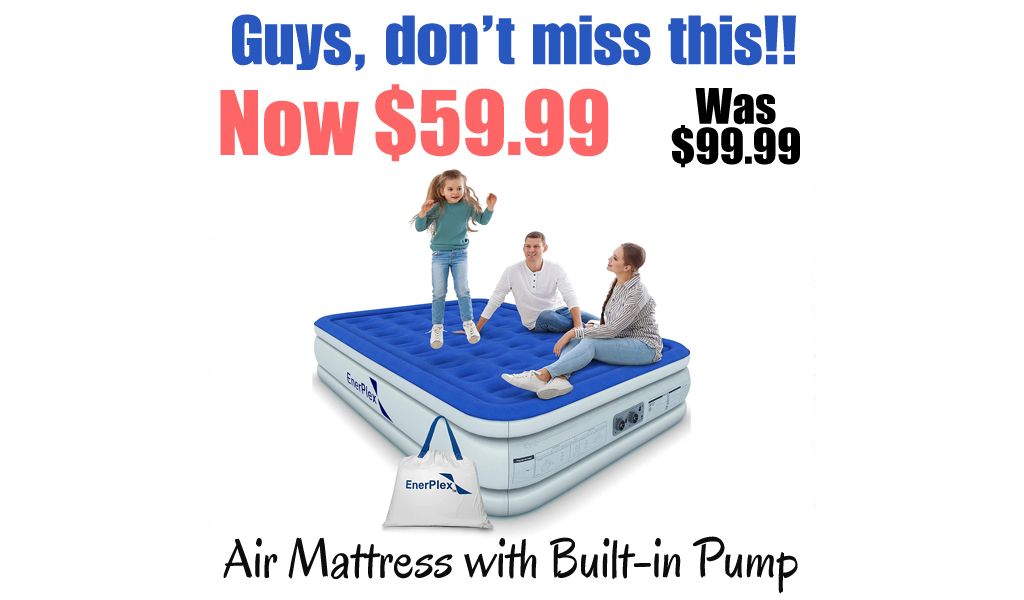 Air Mattress with Built-in Pump Only $59.99 Shipped on Amazon (Regularly $99.99)
