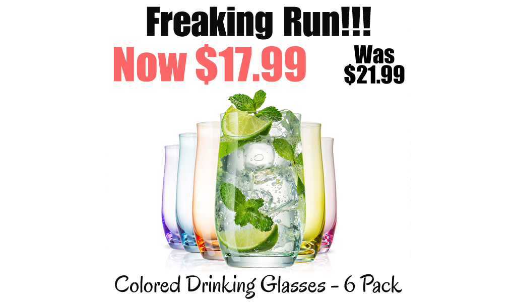 Colored Drinking Glasses - 6 Pack Only $17.99 on Amazon (Regularly $21.99)