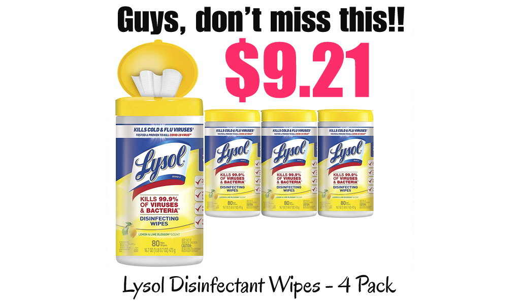 Lysol Disinfectant Wipes - 4 Pack Only $9.21 Shipped on Amazon (Regularly $14.97)