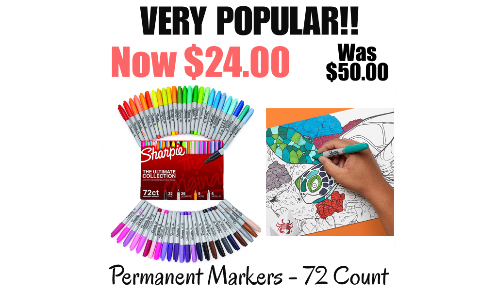 Permanent Markers - 72 Count Only $24.00 Shipped on Amazon (Regularly $50.00)