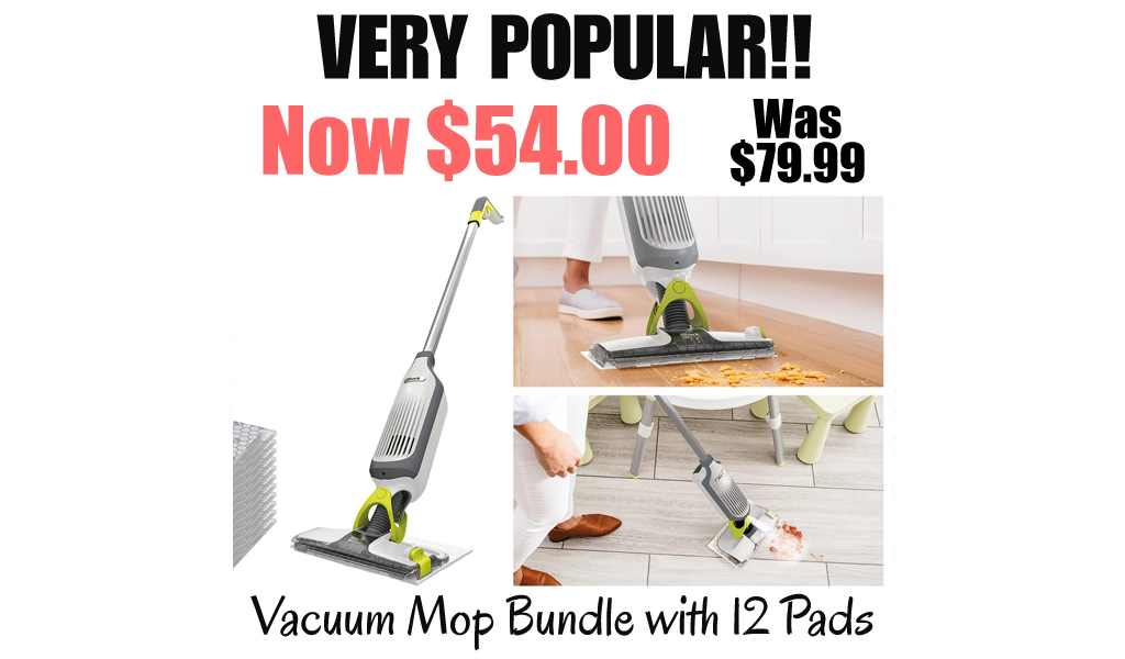 Vacuum Mop Bundle with 12 Pads Only $54.00 Shipped on Amazon (Regularly $79.99)