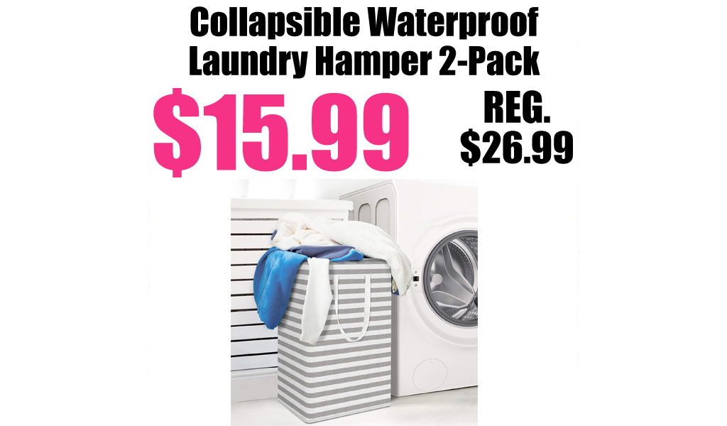 Collapsible Waterproof Laundry Hamper 2-Pack Only $15.99 on Amazon (Regularly $27)