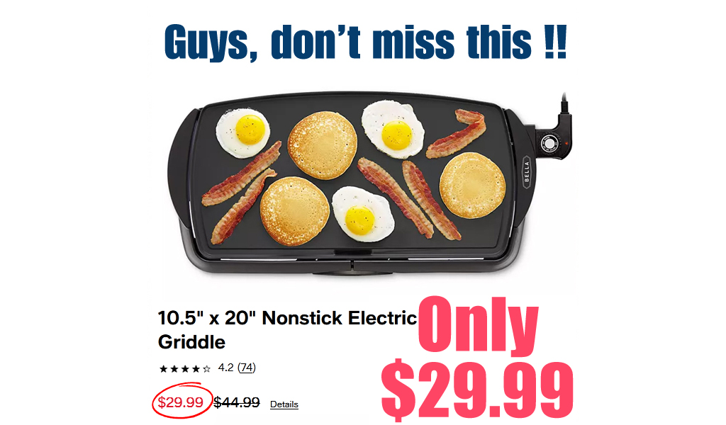 10.5" x 20" Nonstick Electric Griddle Only $29.99 on Macys.com (Regularly $44.99)