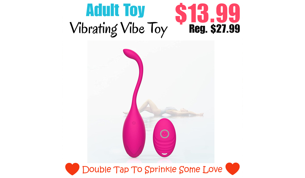 Vibrating Vibe Toy Only $13.99 Shipped on Amazon (Regularly $27.99)