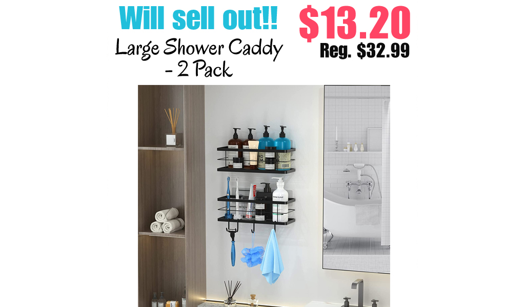 Large Shower Caddy - 2 Pack Only $13.20 Shipped on Amazon (Regularly $32.99)