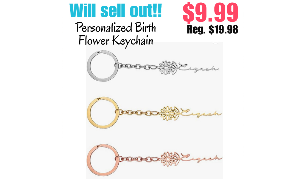 Personalized Birth Flower Keychain Only $9.99 Shipped on Amazon (Regularly $19.98)