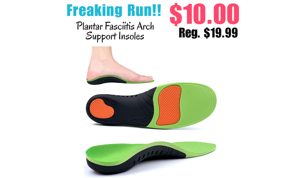Plantar Fasciitis Arch Support Insoles Only $10.00 Shipped on Amazon (Regularly $19.99)