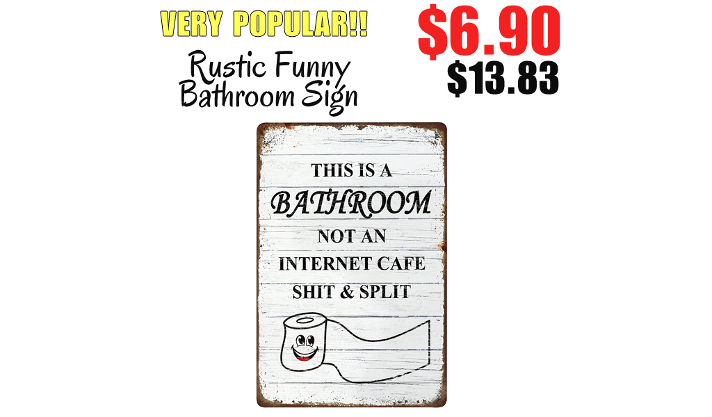 Rustic Funny Bathroom Sign Only $6.90 Shipped on Amazon (Regularly $13.83)