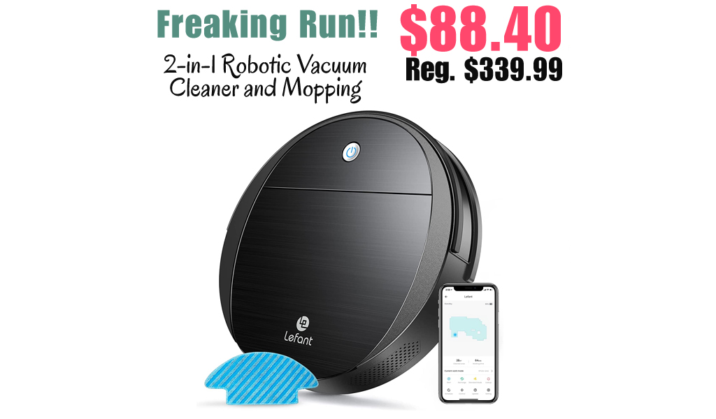 2-in-1 Robotic Vacuum Cleaner and Mopping Only $88.40 Shipped on Amazon (Regularly $339.99)