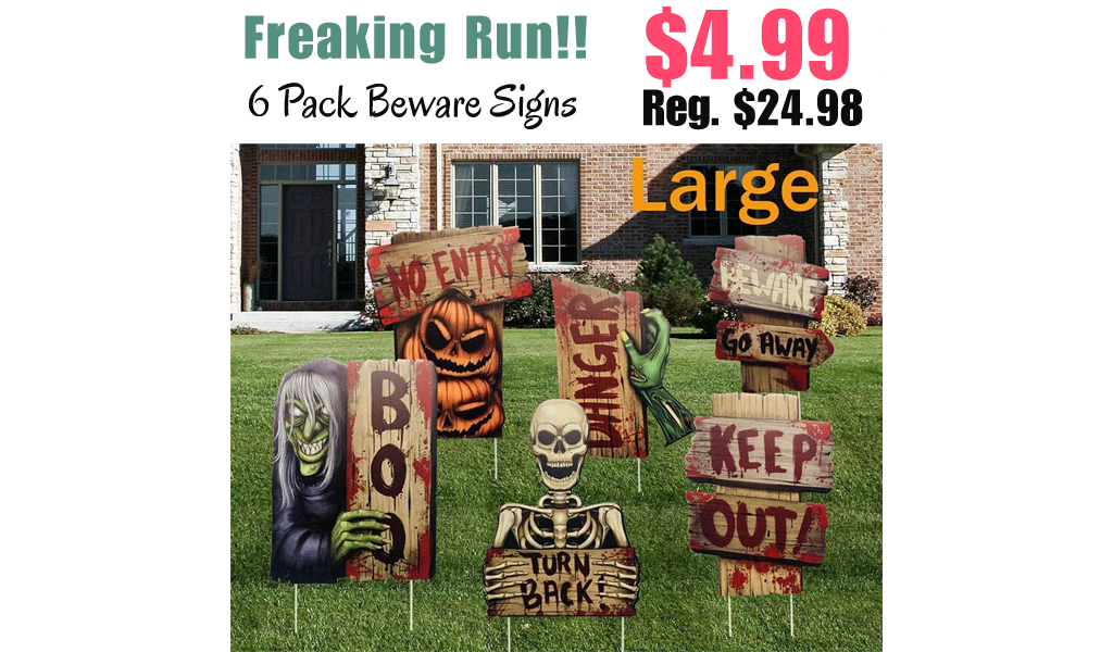6 Pack Beware Signs Only $4.99 Shipped on Amazon (Regularly $24.98)