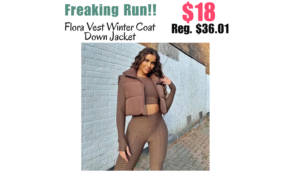 Flora Vest Winter Coat Down Jacket Only $18 (Regularly $36.01)