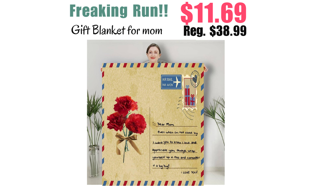 Gift Blanket for mom Only $11.69 Shipped on Amazon (Regularly $38.99)