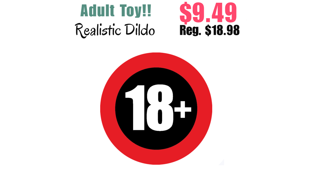Realistic Dildo Only $9.49 Shipped on Amazon (Regularly $18.98)