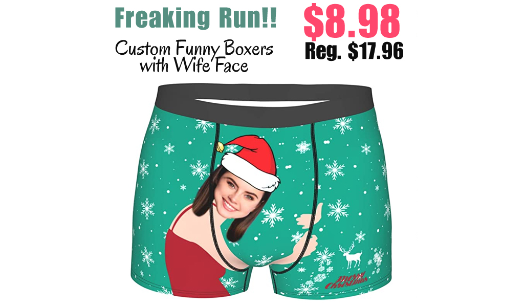 Custom Funny Boxers with Wife Face Only $8.98 Shipped on Amazon (Regularly $17.96)