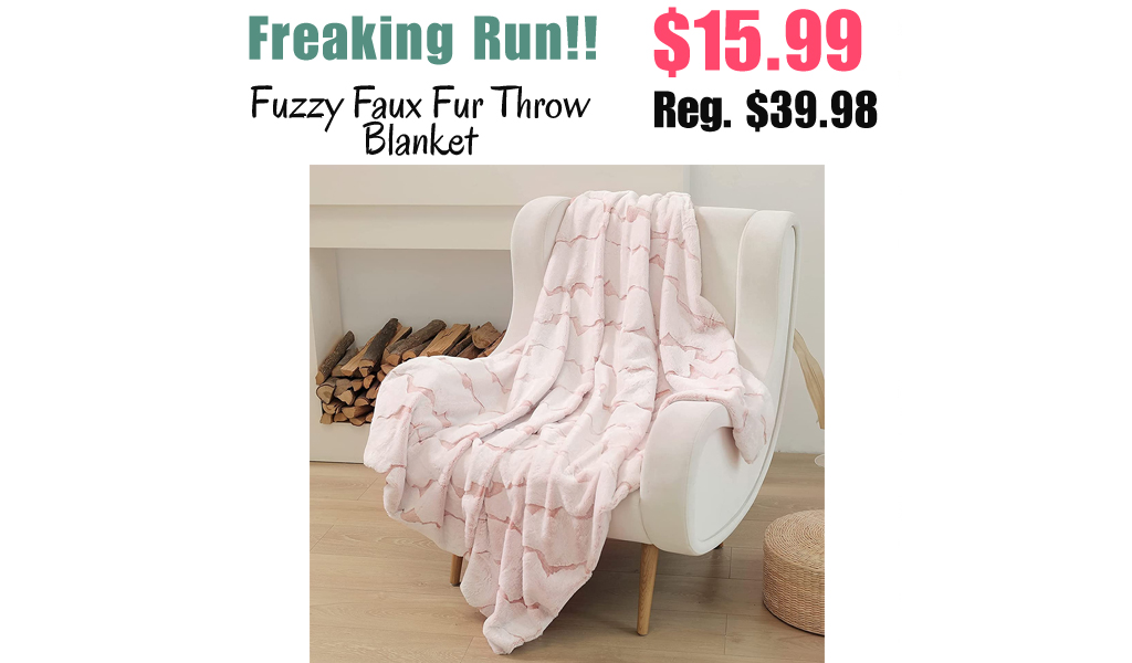 Fuzzy Faux Fur Throw Blanket Only $15.99 Shipped on Amazon (Regularly $39.98)