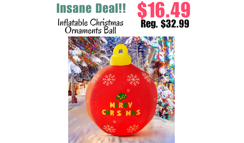 Inflatable Christmas Ornaments Ball Only $16.49 Shipped on Amazon (Regularly $32.99)