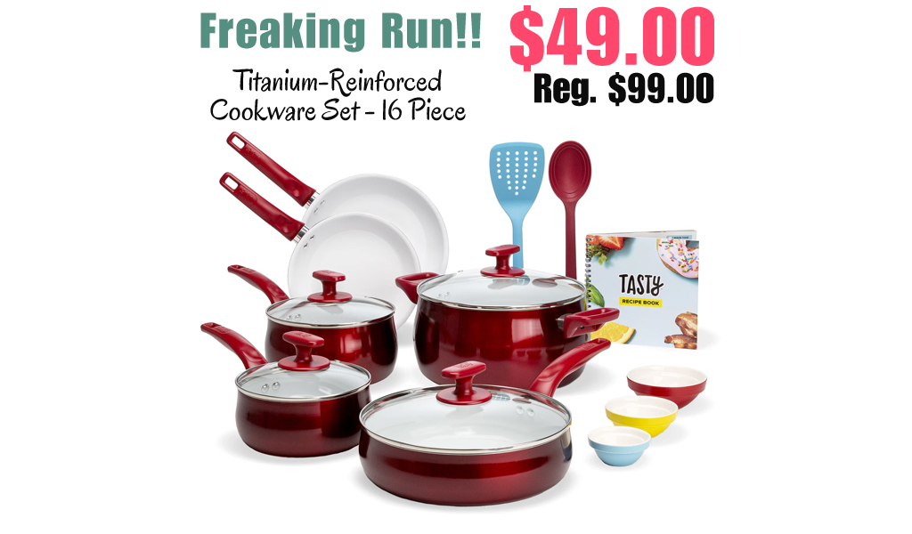 Titanium-Reinforced Cookware Set - 16 Piece Only $49.00 Shipped on Walmart (Regularly $99.00)