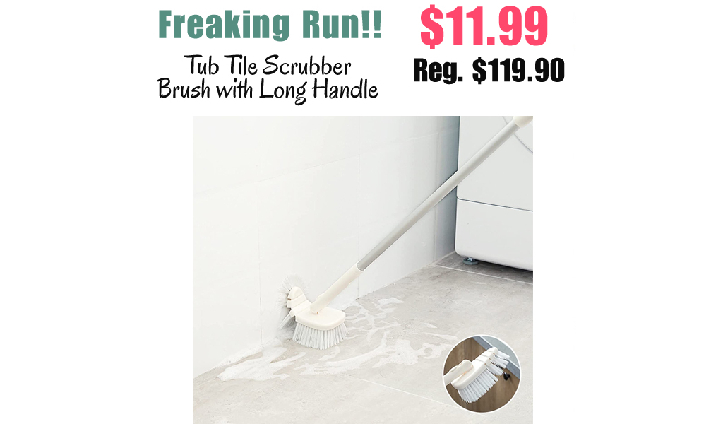 Tub Tile Scrubber Brush with Long Handle Only $11.99 Shipped on Amazon (Regularly $119.90)