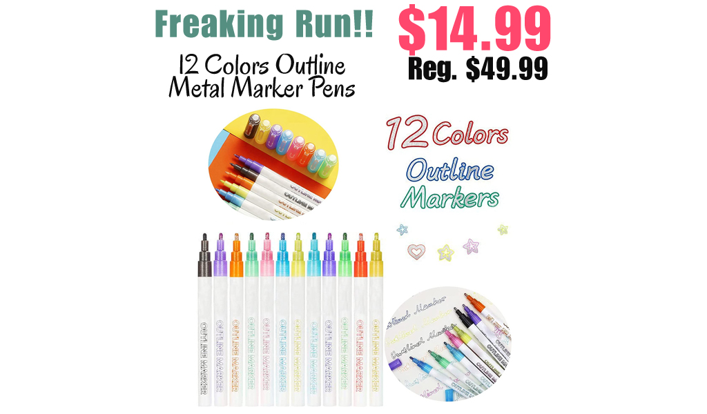 12 Colors Outline Metal Marker Pens Only $14.99 Shipped on Amazon (Regularly $49.99)
