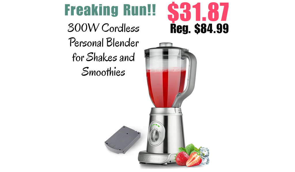 300W Cordless Personal Blender for Shakes and Smoothies Only $31.87 Shipped on Amazon (Regularly $84.99)
