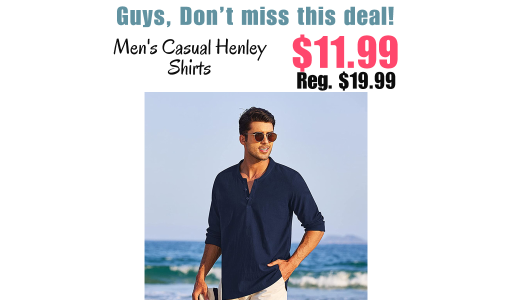 Men's Casual Henley Shirts Only $11.99 Shipped on Amazon (Regularly $19.99)