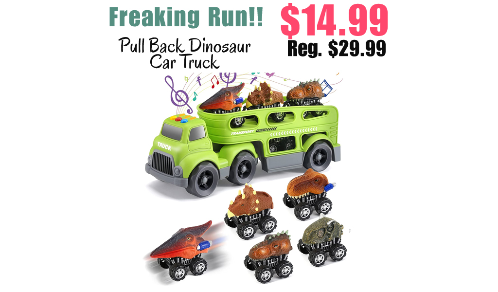Pull Back Dinosaur Car Truck Only $14.99 Shipped on Amazon (Regularly $29.99)