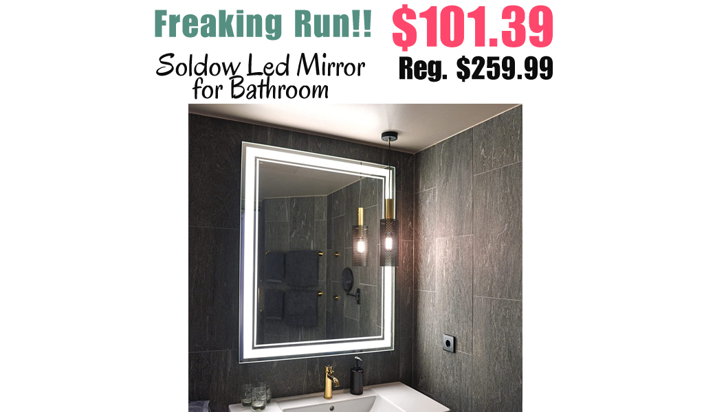 Soldow Led Mirror for Bathroom Only $101.39 Shipped on Amazon (Regularly $259.99)