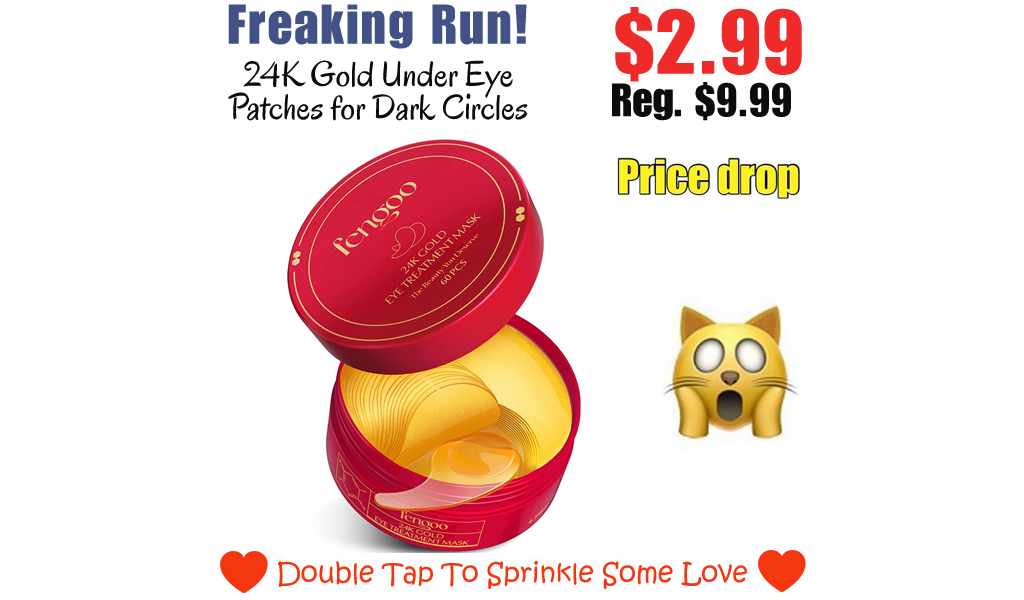 24K Gold Under Eye Patches for Dark Circles Only $2.99 Shipped on Amazon (Regularly $9.99)