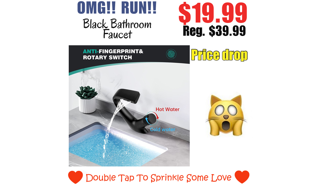 Black Bathroom Faucet Only $19.99 Shipped on Amazon (Regularly $39.99)