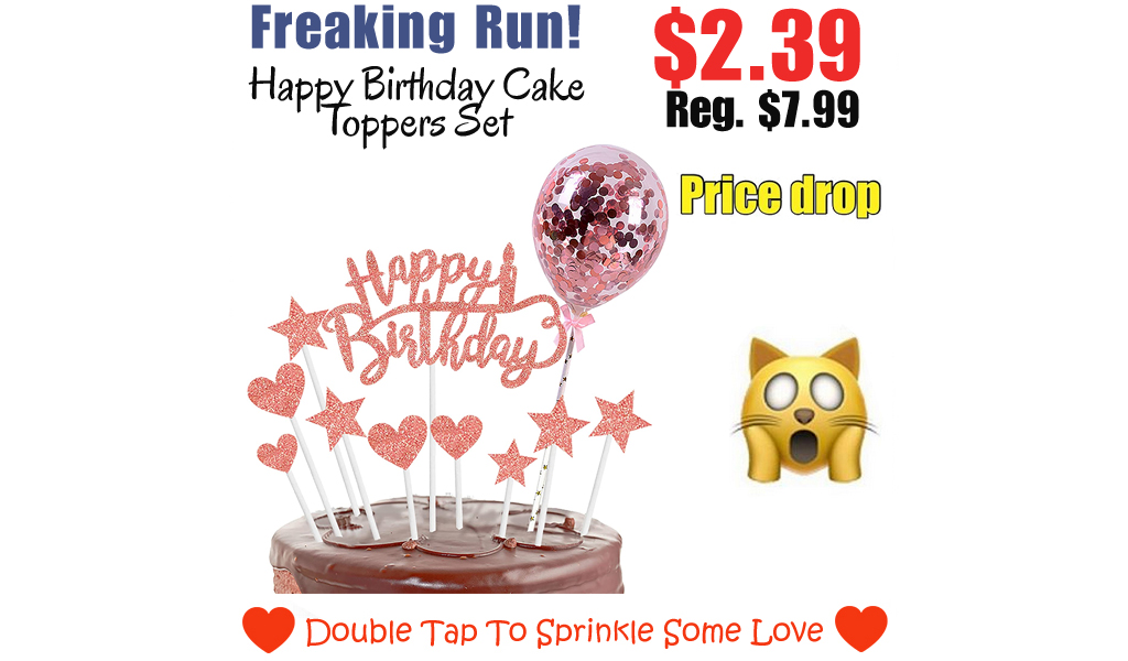 Happy Birthday Cake Toppers Set Only $2.39 Shipped on Amazon (Regularly $7.99)