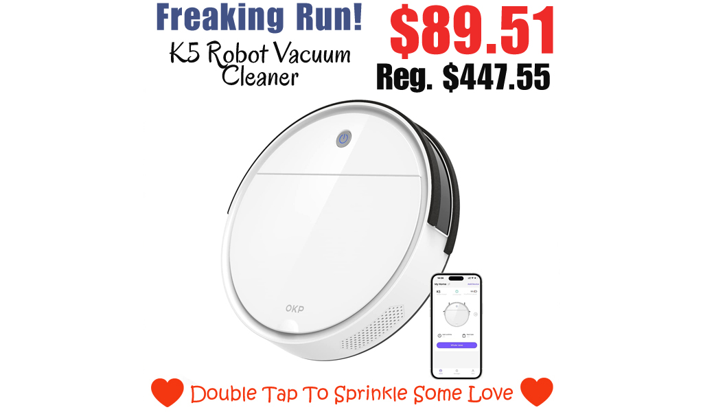 K5 Robot Vacuum Cleaner Only $89.51 Shipped on Amazon (Regularly $447.55)