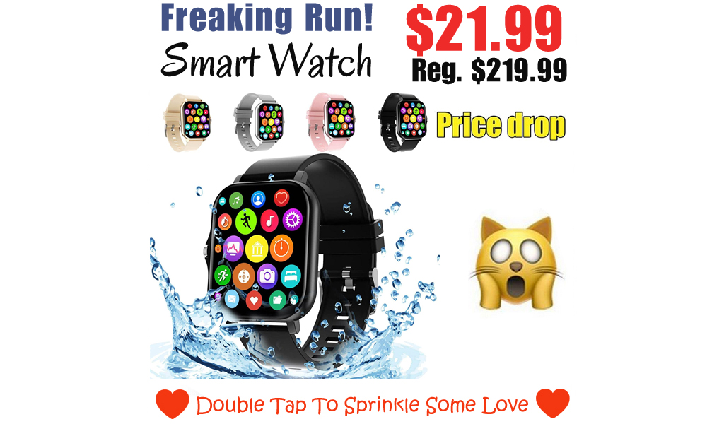 Smart Watch Only $21.99 Shipped on Amazon (Regularly $219.99)