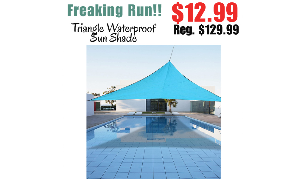 Triangle Waterproof Sun Shade Only $12.99 Shipped on Amazon (Regularly $129.99)