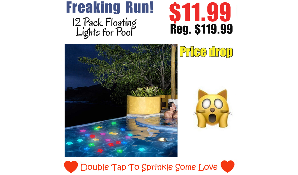 12 Pack Floating Lights for Pool Only $11.99 Shipped on Amazon (Regularly $119.99)