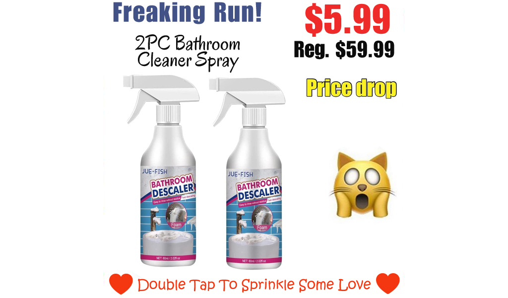 2PC Bathroom Cleaner Spray Only $5.99 Shipped on Amazon (Regularly $59.99)