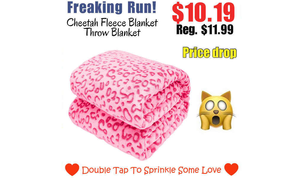 Cheetah Fleece Blanket Throw Blanket Only $10.19 Shipped on Amazon (Regularly $11.99)